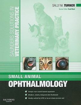 Paperback Saunders Solutions in Veterinary Practice: Small Animal Ophthalmology Book