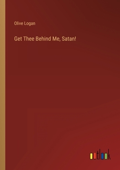 Paperback Get Thee Behind Me, Satan! Book