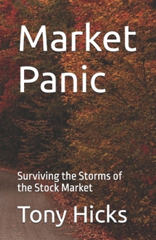 Market Panic: Surviving the Storms of the Stock Market