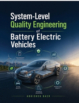 Paperback System-Level Quality Engineering of Battery Electric Vehicles Book