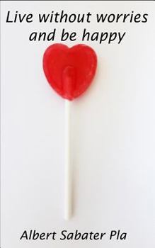 Paperback Live without worries and be happy Book