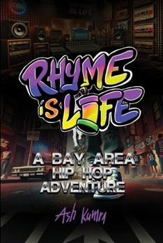 Paperback Rhyme Is Life: a bay area hip-hop adventure Book