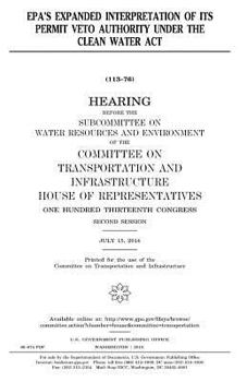 EPA's Expanded Interpretation of Its Permit Veto Authority Under the Clean Water ACT