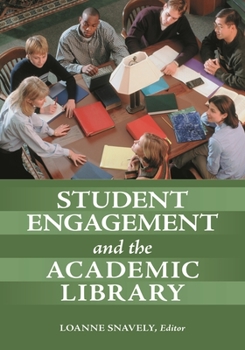 Paperback Student Engagement and the Academic Library Book