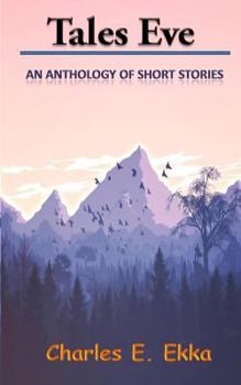 Paperback Tales Eve: An Anthology of short stories Book