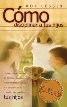 Paperback Cómo Disciplinar a Tus Hijos [Spanish] Book