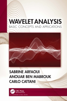 Hardcover Wavelet Analysis: Basic Concepts and Applications Book