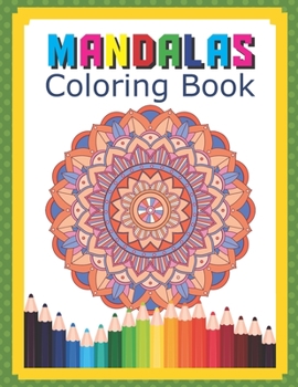 Paperback Mandalas Coloring Book: Stress Relieving Designs Mandala Color For Relaxation Coloring Book For Adults Featuring Beautiful Mandalas Designed T Book