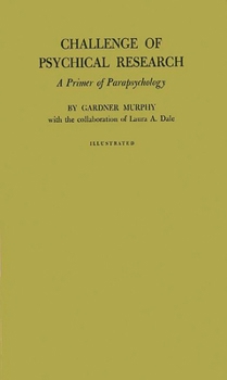Paperback Challenge of Psychical Research: A Primer of Parapsychology Book