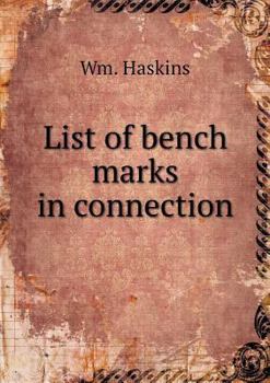 Paperback List of bench marks in connection Book