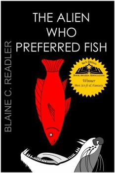 Paperback The Alien Who Preferred Fish Book