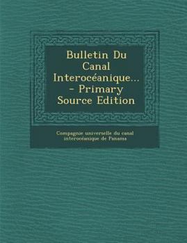 Paperback Bulletin Du Canal Interoceanique... [French] Book