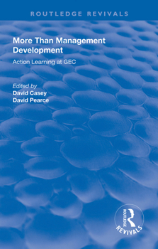 Paperback More Than Management Development: Action Learning at General Electric Company Book