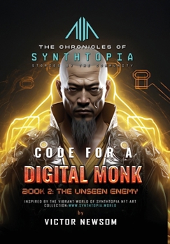 Hardcover Code for a Digital Monk: Book 2: The Unseen Enemy Book