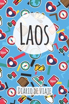 Diario de viaje Laos: Planificador de viajes I Planificador de viajes por carretera I Cuaderno de puntos I Cuaderno de viaje I Diario de bolsillo I ... I Agenda de viaje (Spanish Edition)
