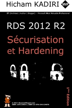 Paperback RDS 2012 R2 - Securisation et Hardening: Guide du Consultant [French] Book
