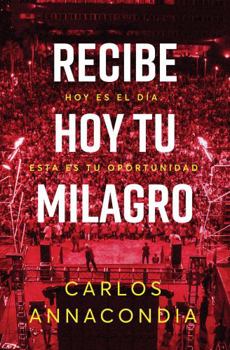Paperback Recibe hoy tu milagro [Spanish] Book