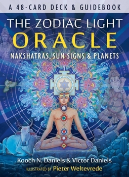 Cards The Zodiac Light Oracle: Nakshatras, Sun Signs, and Planets Book