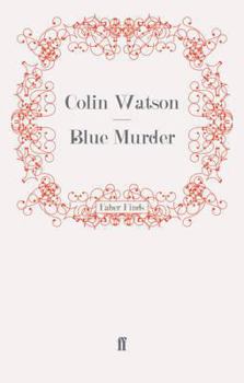 Blue Murder - Book #10 of the Flaxborough Chronicles