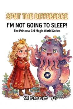 I'm not going to sleep!: The Princess CM Magic World Series!Spot the Difference!