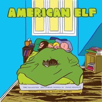Paperback American Elf, Book 4: The Collected Sketchbook Diaries of James Kochalka, January 1, 2008 to December 31, 2011 Book