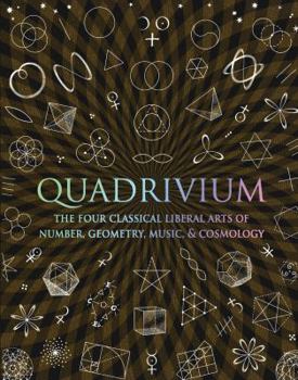 Hardcover Quadrivium: Number Geometry Music Heaven Book