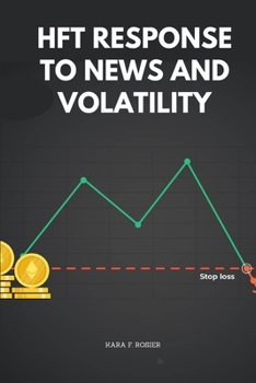 Paperback HFT Response to News and Volatility Book