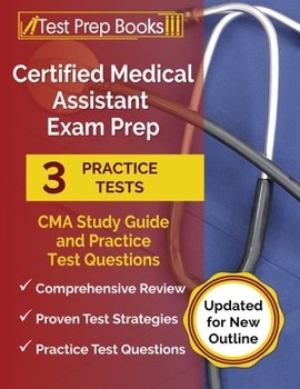 Paperback Certified Medical Assistant Exam Prep 2024-2025: 3 CMA Study Guide 2024-2025 and Practice Test Questions [Updated for New Outline] Book