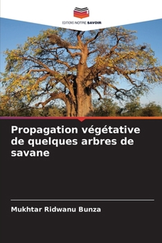 Paperback Propagation végétative de quelques arbres de savane [French] Book
