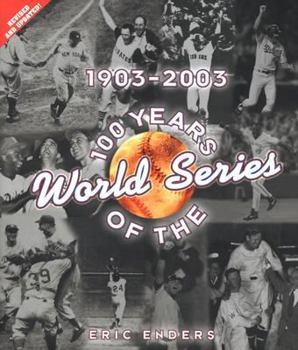 Hardcover 100 Years of the World Series: 1903-2003 Book