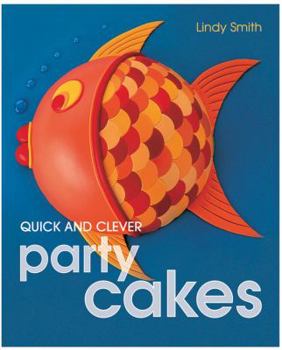 Hardcover Quick and Clever Party Cakes Book
