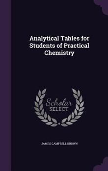 Hardcover Analytical Tables for Students of Practical Chemistry Book