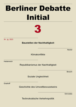 Berliner Debatte Initial 34 (2023) 3: Baustellen Der Nachhaltigkeit (German Edition)