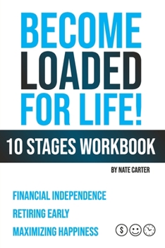 Paperback Become Loaded for Life: Ten Stages Workbook Book