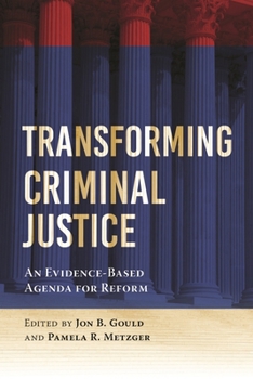 Hardcover Transforming Criminal Justice: An Evidence-Based Agenda for Reform Book