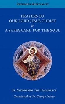 Paperback Prayers to Our Lord Jesus Christ & a Safeguard for the Soul Book