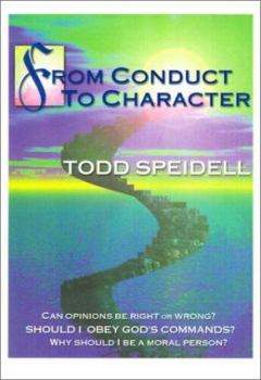 Paperback From Conduct to Character: A Primer in Ethical Theory Book