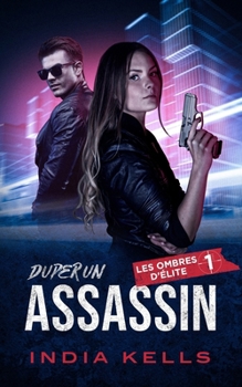 Paperback Duper un assassin [French] Book