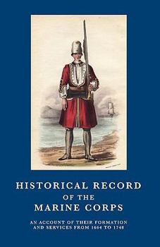 Paperback Historical Record of the Marine Corps 1664-1748 Book