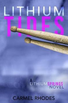 Paperback Lithium Tides: A Lithium Springs Novel Book