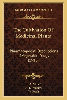 The Cultivation Of Medicinal Plants: Pharmacopoeial Descriptions of Vegetable Drugs