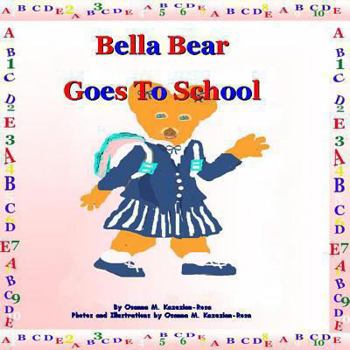 Paperback "Bella Bear Goes To School" Book