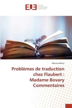 Paperback Problèmes de traduction chez Flaubert: Madame Bovary Commentaires [French] Book