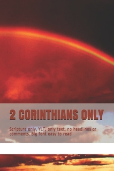 Paperback 2 Corinthians Only: Scripture only, YLT, only text, no headlines or comments. Big font easy to read Book