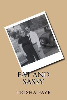 Paperback Fat and Sassy Book