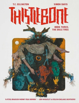 Hardcover Thistlebone Book Three: The Dule Tree Book