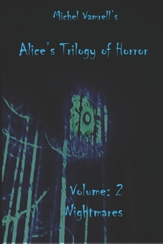 Paperback Volume 2: Nightmares: Michel Vamrell's Alice's Trilogy of Horror Book