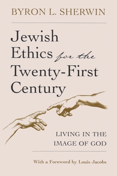 Hardcover Jewish Ethics for the Twenty-First Century: Living in the Image of God Book