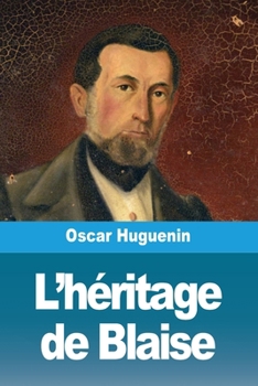 L'héritage de Blaise