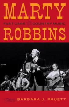 Hardcover Marty Robbins: Fast Cars and Country Music Book